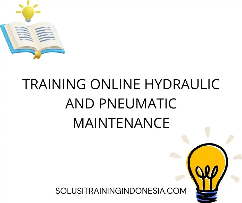 training Perawatan Sistem Hydraulic dan Pneumatic