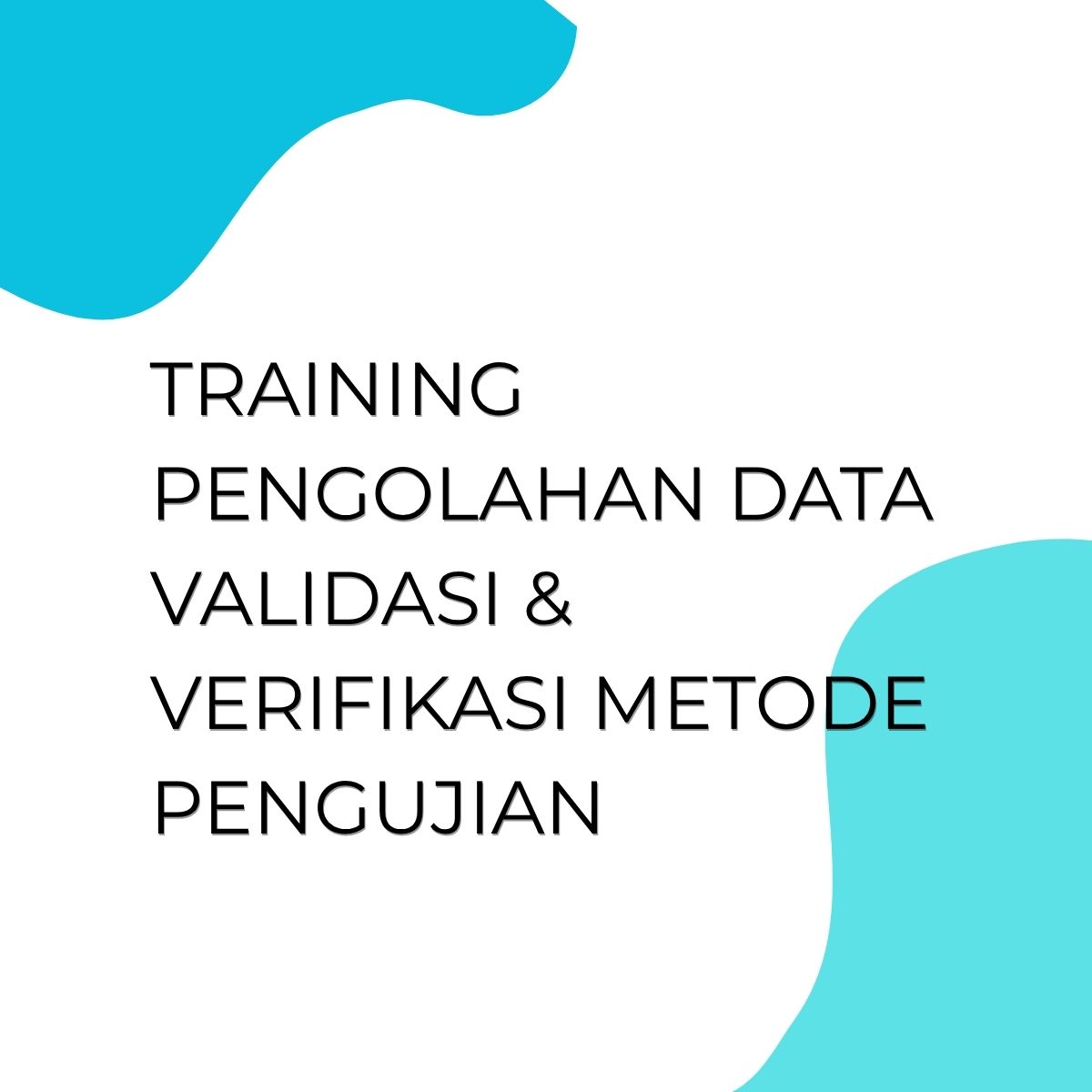 pelatihan Pengolahan Data Validasi & Verifikasi Metode Pengujian online