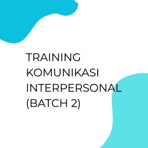 pelatihan Komunikasi Interpersonal (Batch 2) online