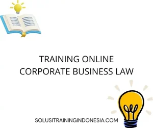 training Hukum Perusahaan dan Regulasi 