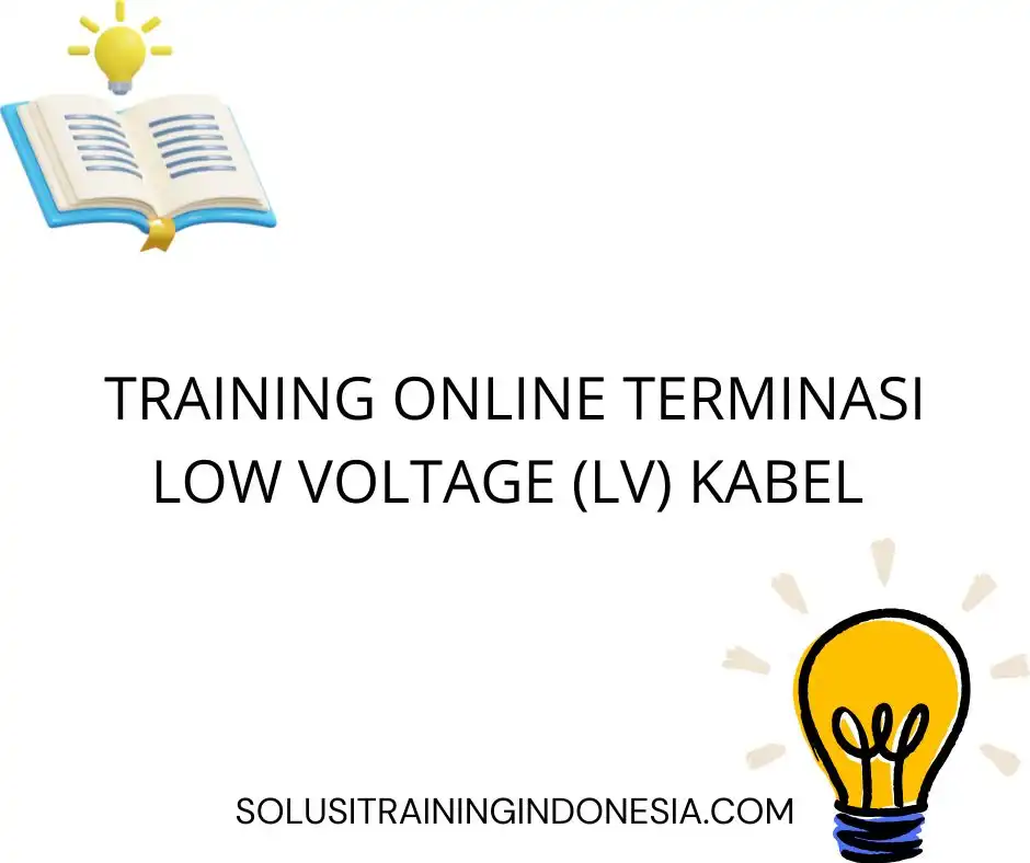 training Teknik Terminasi Kabel LV