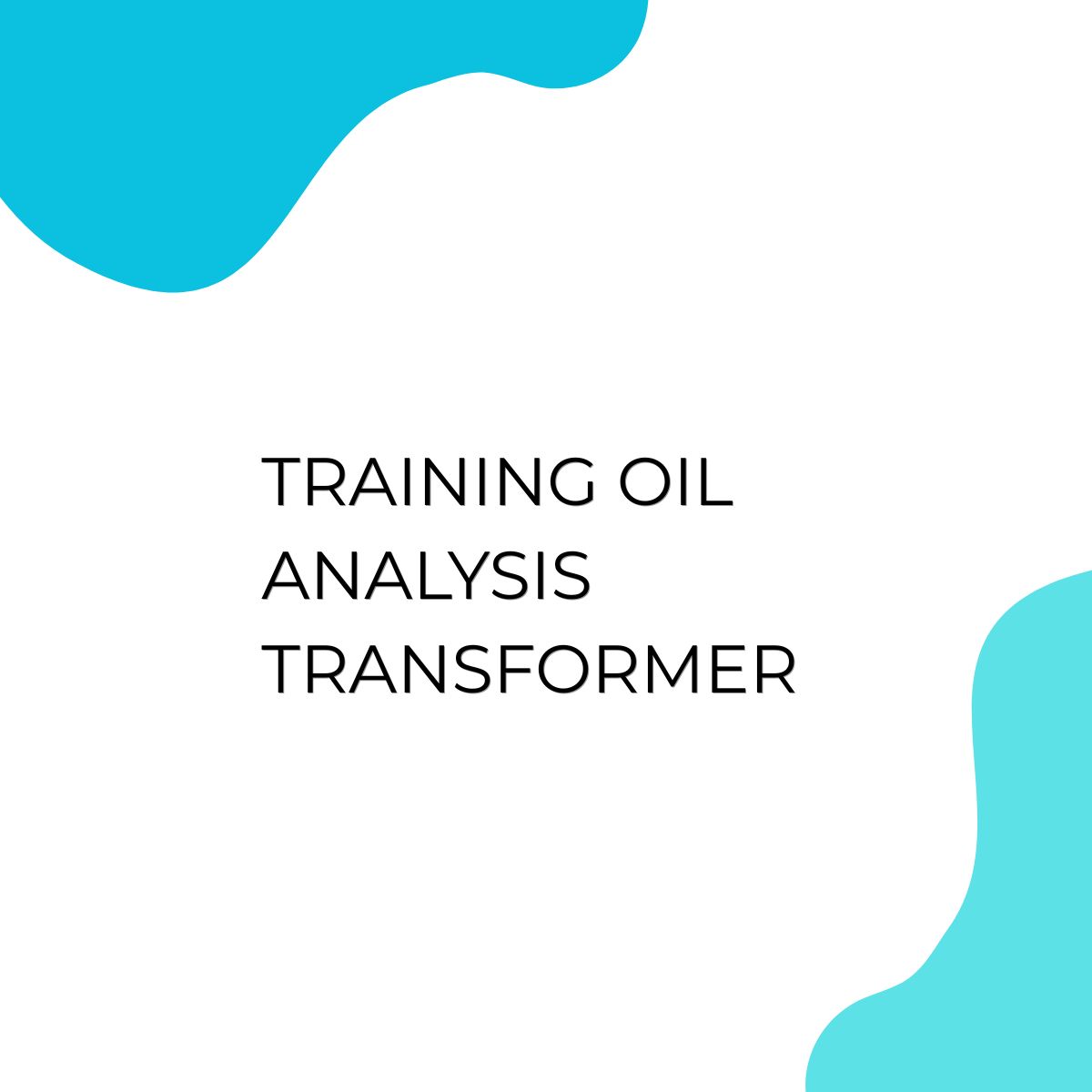 pelatihan OIL ANALYSIS TRANSFORMER online