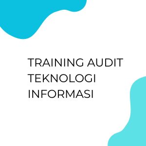 pelatihan AUDIT TEKNOLOGI INFORMASI online