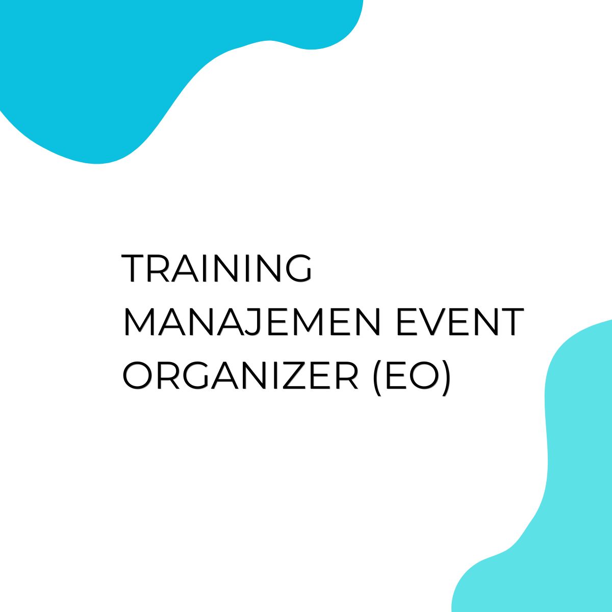 pelatihan Manajement Event Organizer (EO) online
