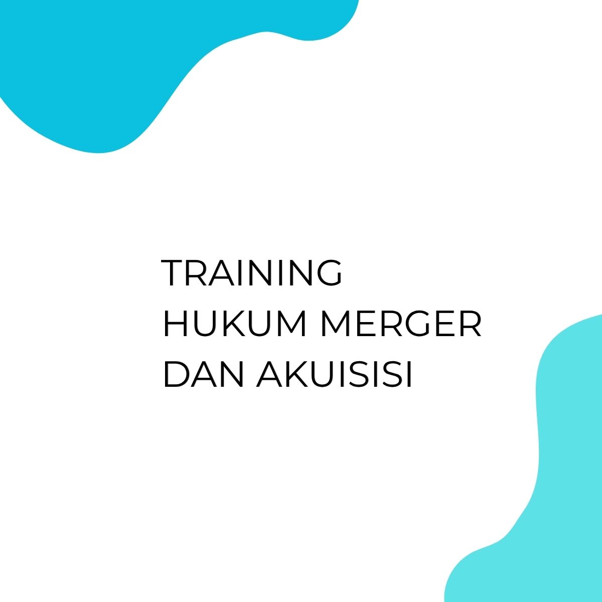 pelatihan HUKUM MERGER DAN AKUISISI online